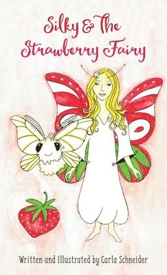 Silky and the Strawberry Fairy (Hardcover) 1