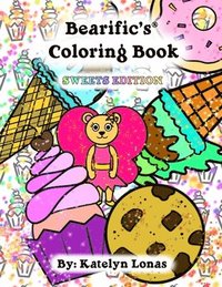 bokomslag Bearific's(R) Coloring Book: Sweets Edition