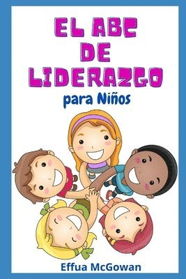 bokomslag El ABC's de Liderazgo para Ninos