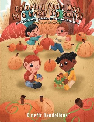 Ana Cybela - Coloring Your Way to a Great Big Smile!, Häftad