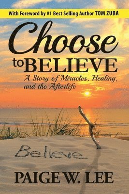 Choose to Believe 1