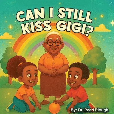 Pearl A. Pugh, Pearl A Pugh - Can I Still Kiss Gigi?, Häftad