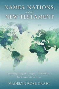 bokomslag Names, Nations, and the New Testament