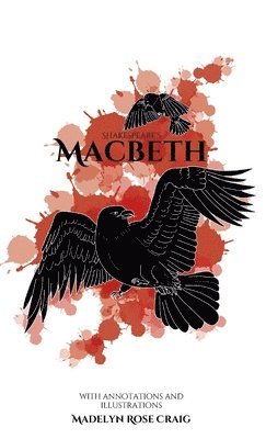 Madelyn Rose Craig, William Shakespeare, Madelyn  Rose Craig - Shakespeare's Macbeth, Inbunden