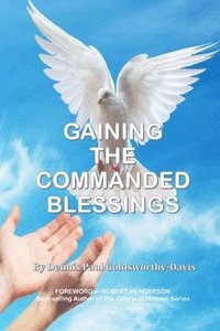 bokomslag Gaining the Commanded Blessings