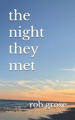 The night they met