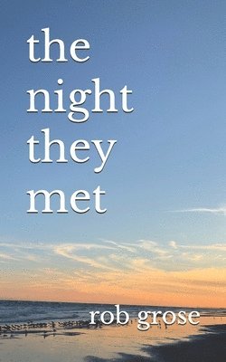 The night they met 1