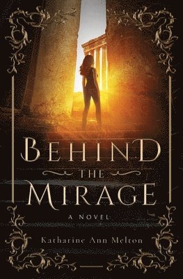 Katharine Ann Melton, Ann Melton, Katharine - Behind the Mirage, Häftad