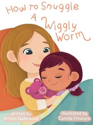 How to Snuggle a Wiggly Worm 1