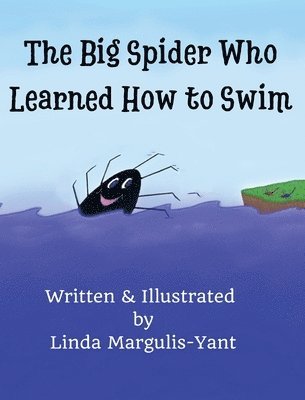 bokomslag The Big Spider Who Learned How to Swim