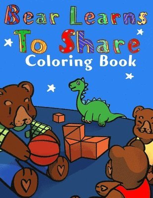 Bear Learns to Share Coloring Book 1