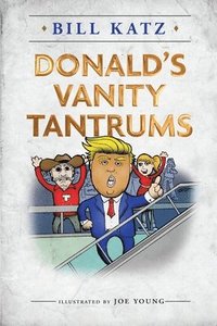bokomslag Donald's Vanity Tantrums