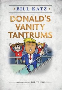 bokomslag Donald's Vanity Tantrums