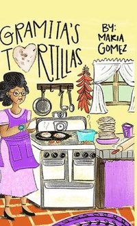 bokomslag Gramita's Tortillas: A bilingual English and Spanish family story