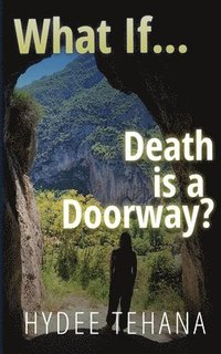 bokomslag What If...: Death is a Doorway?