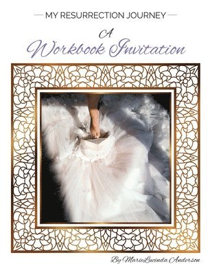 bokomslag My Resurrection Journey A Workbook Invitation