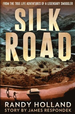 Randy Holland - Silk Road, Häftad
