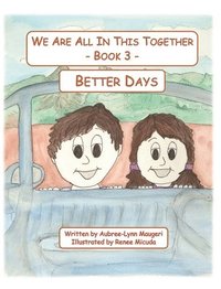 bokomslag We Are All In This Together - Book 3 - Better Days