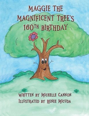 Maggie the Magnificent Tree's 160th Birthday 1