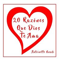 bokomslag 20 Razónes Que Dios Te Ama: 20 Reasons Why God Loves You en Español