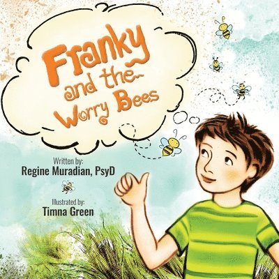 Franky and The Worry Bees 1