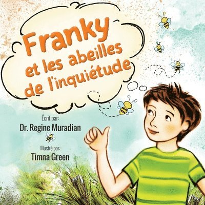 Regine Muradian - Franky et les abeilles de l'inquiétude, Häftad