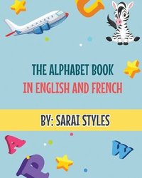 bokomslag The Alphabet Book In English and French