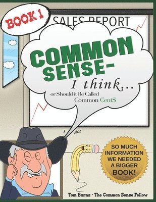 bokomslag Common Sense - I Think...: Or Should It Be Called Common Cents?