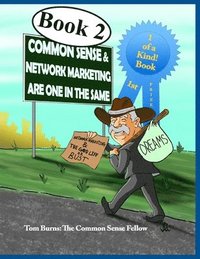 bokomslag Common Sense And Network Marketing Are One In The Same