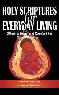 bokomslag Holy Scriptures for Everyday Living