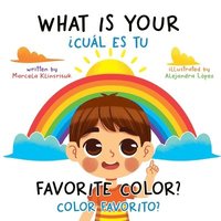 bokomslag What Is Your Favorite Color? / ¿Cuál Es Tu Color Favorito?
