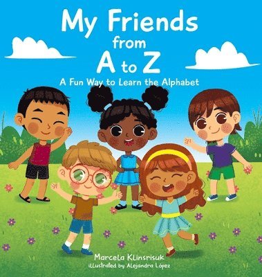 Marcela Klinsrisuk - My Friends from A to Z, Inbunden
