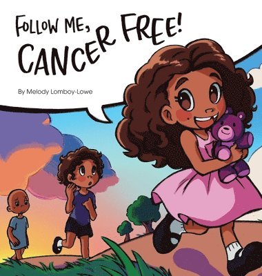 Follow Me, Cancer Free