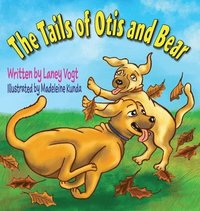 bokomslag The Tails of Otis and Bear