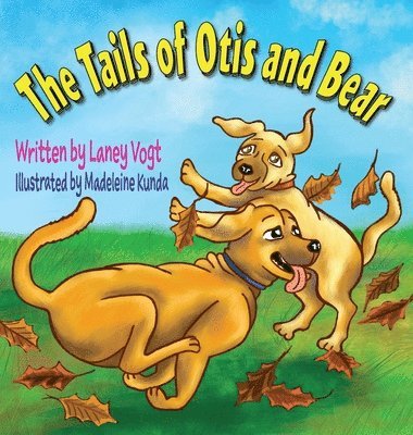 The Tails of Otis and Bear 1