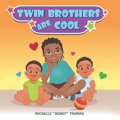 Michelle Honey Thomas, Michelle "Honey" Thomas - Twin Brothers Are Cool, Häftad