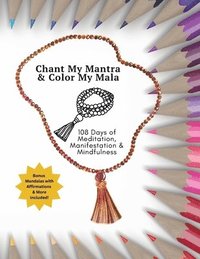 bokomslag Chant My Mantra & Color My Mala