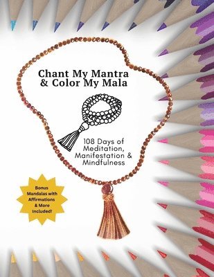 Chant My Mantra & Color My Mala 1