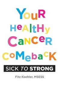 bokomslag Your Healthy Cancer Comeback