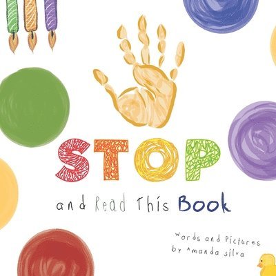 Amanda Silva - STOP and Read This Book: A Sensory Grounding Brain Break Disguised as a Book, Häftad