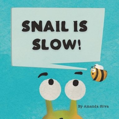 bokomslag Snail Is Slow