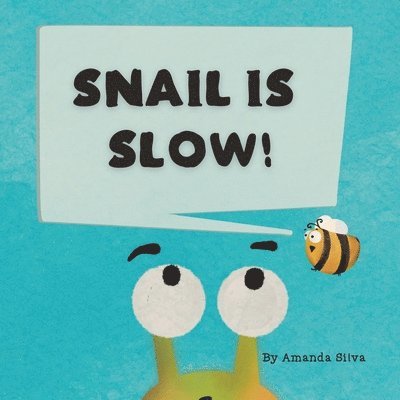 Amanda Silva - Snail Is Slow, Häftad