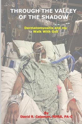 David Coleman - Through the Valley of the Shadow, Häftad