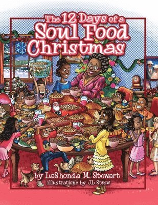 Lashonda M Stewart - 12 Days of a Soul Food Christmas, Häftad