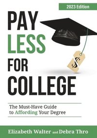 bokomslag Pay Less for College