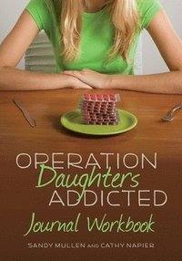 bokomslag Operation Daughters Addicted Journal Workbook