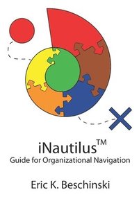 bokomslag iNautilus: Guide for Organizational Navigation