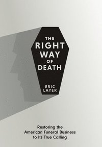 bokomslag The Right Way of Death