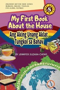 bokomslag My First Book About the House/Ang Aking Unang Aklat Tungkol sa Bahay