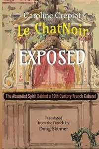bokomslag Le Chat Noir Exposed